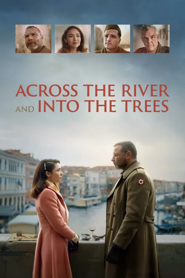 Xem Phim Across the River and Into the Trees Vietsub HD Online