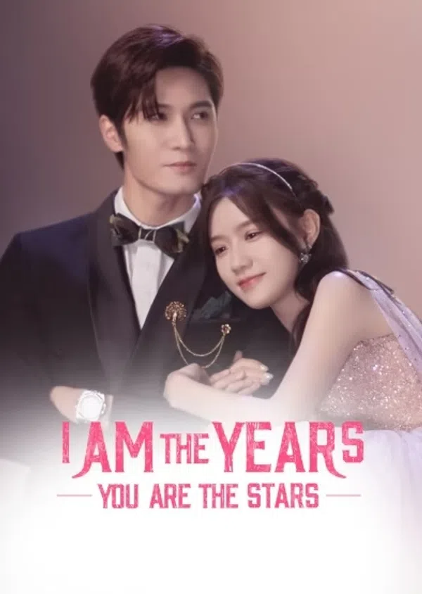 Xem Phim Anh Là Năm Tháng Em Là Sao Trời Vietsub HD Online