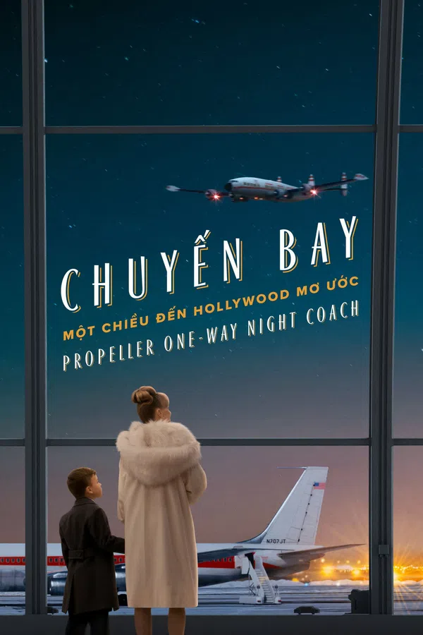 Xem Phim Chuyến Bay Một Chiều Đến Hollywood Mơ Ước Vietsub HD Online