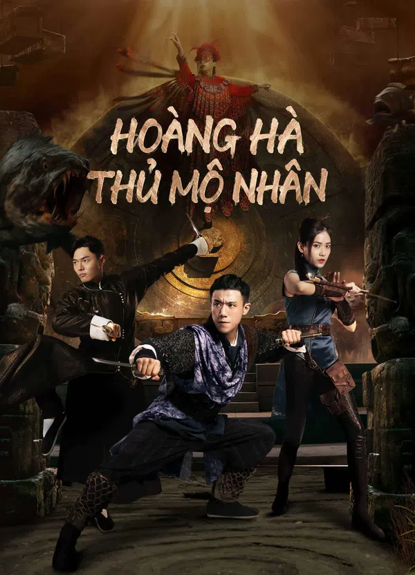 Poster phim Hoàng Hà Thủ Mộ Nhân trên SubNhanh