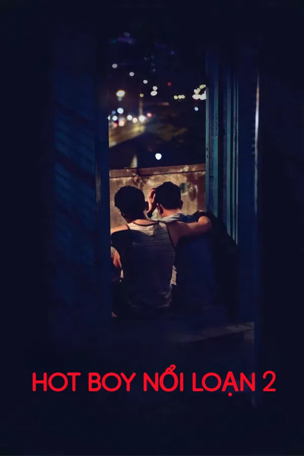 Xem Phim Hot Boy Nổi Loạn 2 Vietsub HD Online
