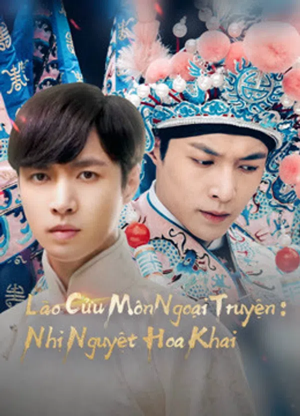 Poster phim Lão Cửu Môn Ngoại Truyện: Nhị Nguyệt Hoa Khai trên SubNhanh