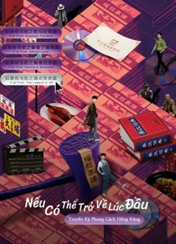 Poster phim Nếu Có Thể Trở Về Lúc Đầu: Truyền Kỳ Phong Cách Hồng Kông trên SubNhanh