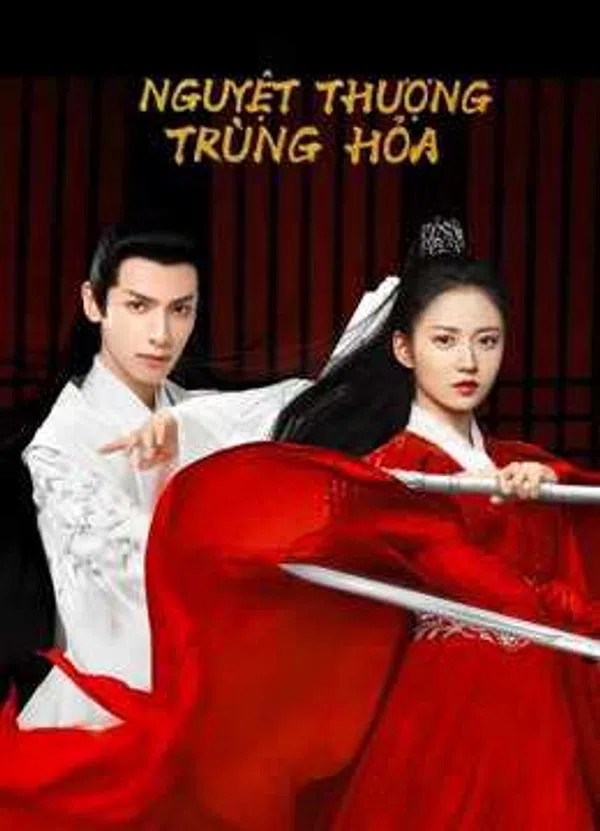 Poster phim Nguyệt Thượng Trùng Hoả trên SubNhanh
