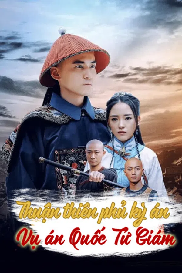 Xem Phim Thuận Thiên Phủ Kỳ Án - Vụ Án Quốc Tử Giám Vietsub HD Online
