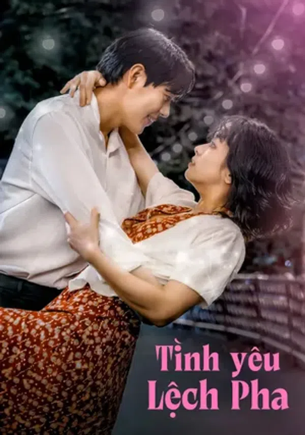 Poster phim Tình Yêu Lệch Pha trên SubNhanh