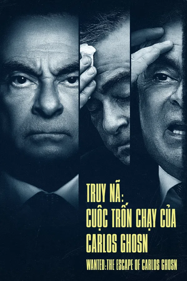 Poster phim Truy Nã: Cuộc Trốn Chạy Của Carlos Ghosn trên SubNhanh