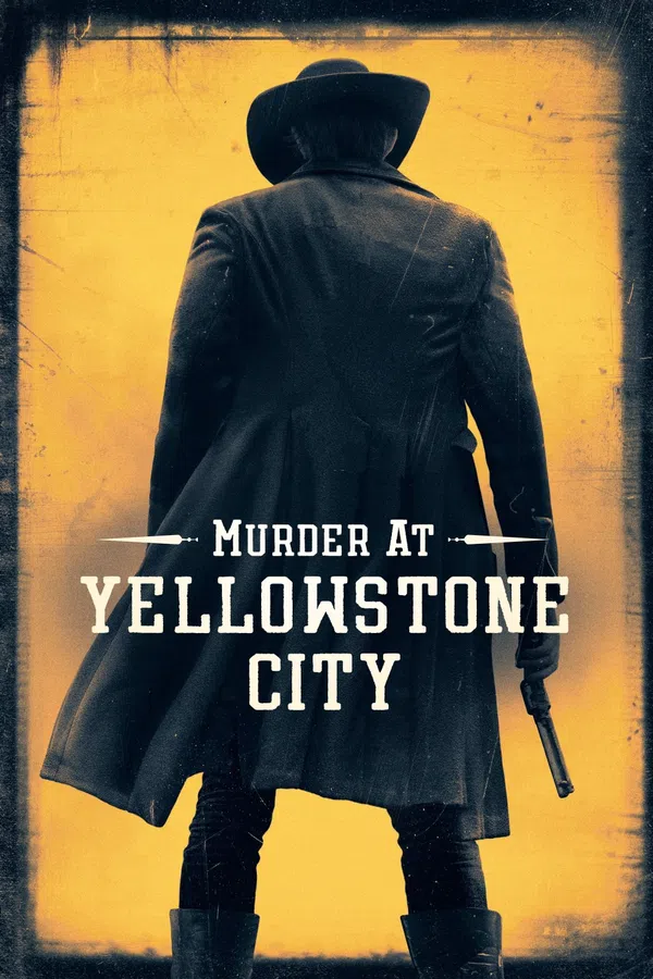 Poster phim Vụ Giết Người Ở Thành Phố Yellowstone trên SubNhanh