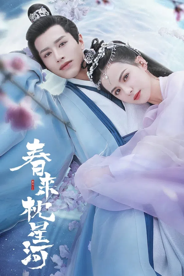 Xem Phim Xuân Lai Chẩm Tinh Hà Vietsub HD Online